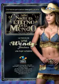 Plakat serialu Nadie es eterno en el mundo