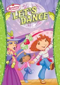 Plakat filmu Strawberry Shortcake: Let's Dance