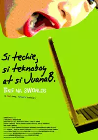 Plakat filmu Si Techie, si Teknoboy, at si Juana B