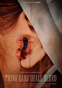 Plakat filmu Thine Ears Shall Bleed