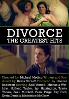 plakat filmu Divorce: The Greatest Hits
