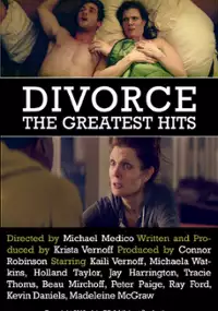 Plakat filmu Divorce: The Greatest Hits
