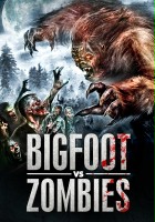 plakat filmu Bigfoot Vs. Zombies