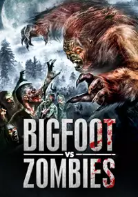Plakat filmu Bigfoot Vs. Zombies