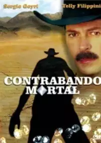 Plakat filmu Contrabando mortal