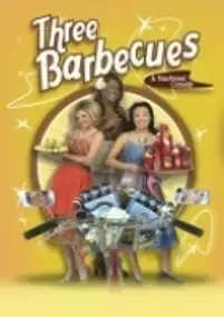 Plakat filmu Three Barbecues: A Blackened Comedy