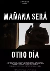 Plakat filmu Mañana serà otro dìa