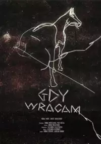 Plakat filmu Gdy wracam