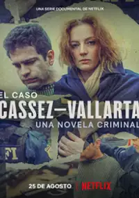 Plakat serialu Historia kryminalna: Sprawa Cassez i Vallarty
