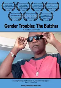 Plakat filmu Gender Troubles: The Butches