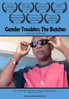 plakat filmu Gender Troubles: The Butches