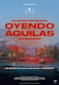 Plakat filmu Oyendo &aacute;guilas