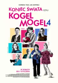 Plakat filmu Koniec świata czyli Kogel Mogel 4