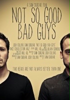 plakat filmu Not So Good Bad Guys