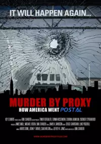 Plakat filmu Murder by Proxy: How America Went Postal