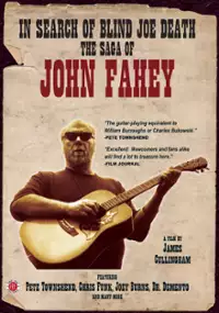 Plakat filmu In Search of Blind Joe Death: The Saga of John Fahey