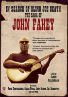 Doug Whyte / In Search of Blind Joe Death: The Saga of John Fahey