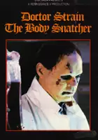 LaMonte Fritts / Doctor Strain the Body Snatcher