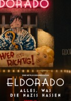 plakat filmu Eldorado: Wszystko, czego nienawidzą naziści