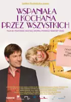 plakat filmu Wspaniała i kochana przez wszystkich