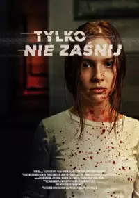 Plakat filmu Tylko nie zaśnij