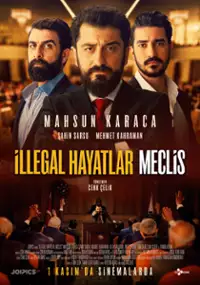 Plakat filmu İllegal Hayatlar Meclis