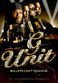 Plakat filmu G-Unit: Bullets Can't Touch Us