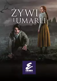 Plakat serialu Żywi i umarli