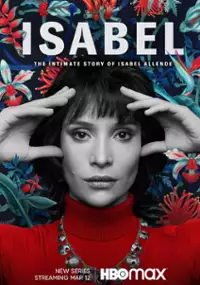 Plakat serialu Isabel: La historia íntima de la escritora Isabel Allende
