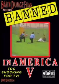 Plakat filmu Banned! In America V: The Final Chapter