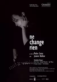 Plakat filmu Ne change rien