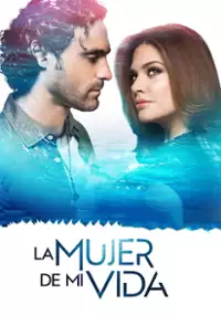 Plakat serialu La Mujer de mí Vida