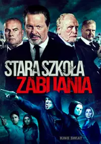 Plakat filmu Stara szkoła zabijania