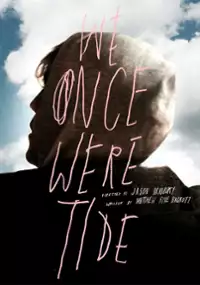 Plakat filmu We Once Were Tide