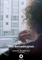 plakat filmu Über Barbarossaplatz