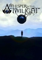plakat filmu A Whisper in the Twilight: Chapter One - The Journey Begins