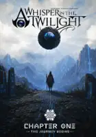 Greg Gidney / A Whisper in the Twilight: Chapter One - The Journey Begins