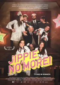 Plakat filmu Jippie No More