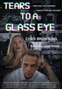 Plakat filmu Tears to a Glass Eye