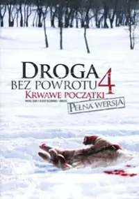 Plakat filmu Droga bez powrotu 4: Krwawe początki