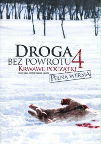 plakat filmu Droga bez powrotu 4: Krwawe początki
