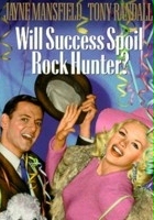 plakat filmu Will Success Spoil Rock Hunter?