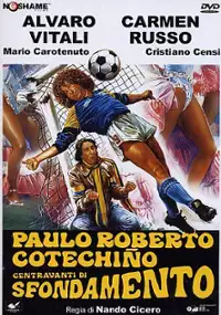 Plakat filmu Paulo Roberto Cotechiño centravanti di sfondamento