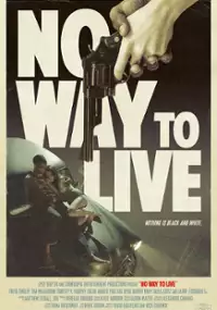 Plakat filmu No Way to Live