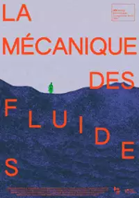 Plakat filmu La mécanique des fluides