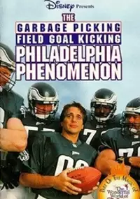 Plakat filmu The Garbage Picking Field Goal Kicking Philadelphia Phenomenon
