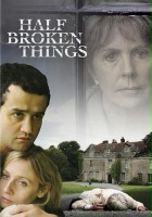plakat filmu Half Broken Things