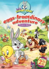 Plakat filmu Baby Looney Tunes: Eggs-traordinary Adventure