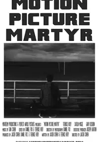 Plakat filmu Motion Picture Martyr