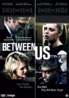 plakat filmu Between Us